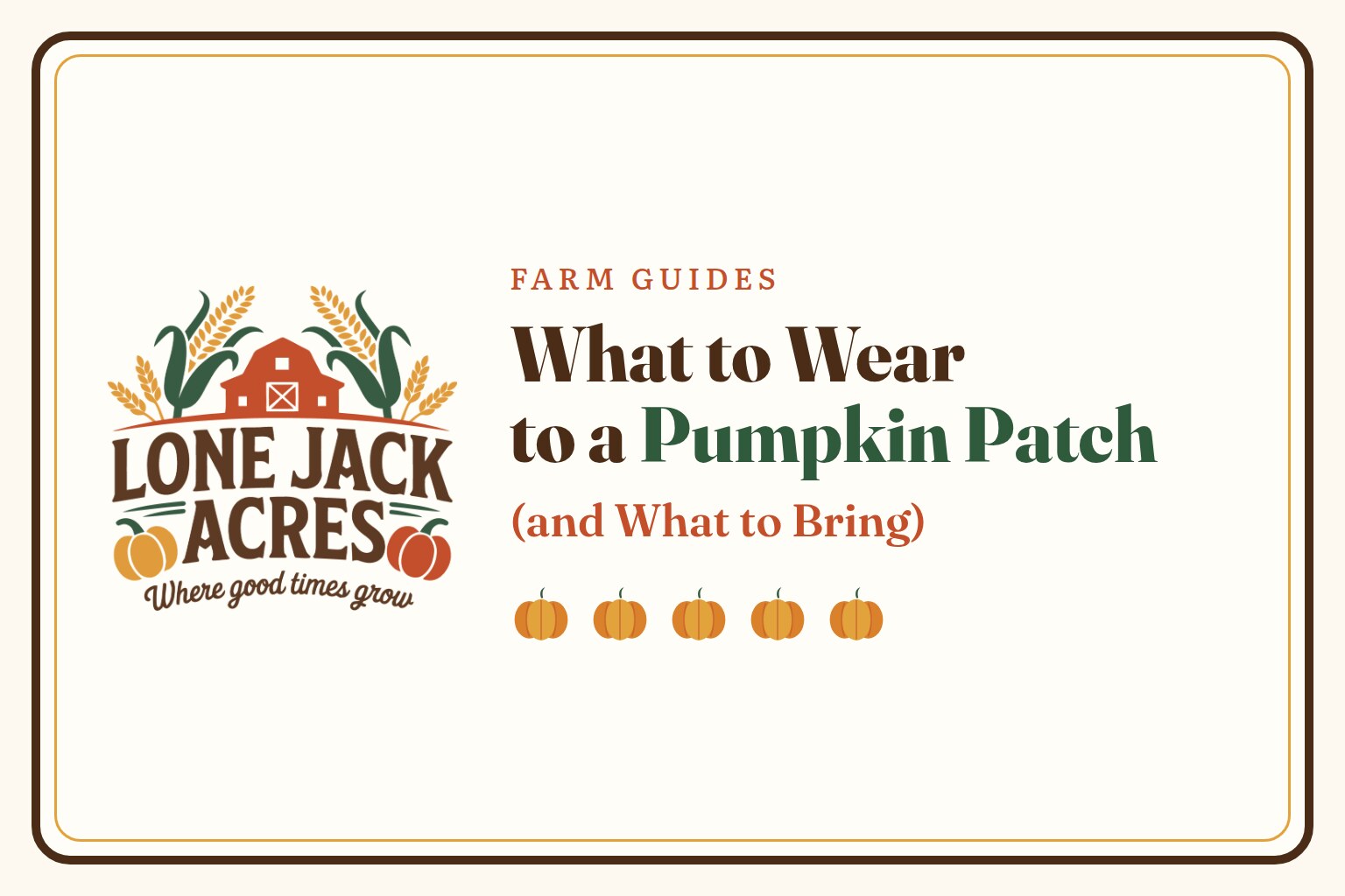 Lone Jack Acres logo beside the title What to Wear to a Pumpkin Patch (and What to Bring)